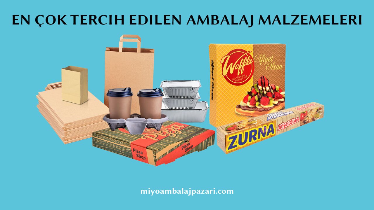 En Çok Tercih Edilen Ambalaj Çeşitleri
